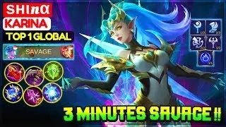 3 Minutes SAVAGE !! [ Top 1 Global Karina ] ѕнιnα - Mobile Legends