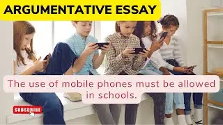 Argumentative essay- Use of mobile phones must be allowed in schools - Class 10th Students #english