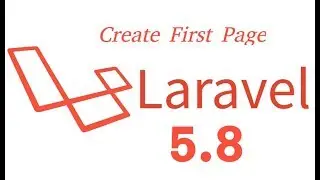 Laravel 5.8 tutorial #2- create first page