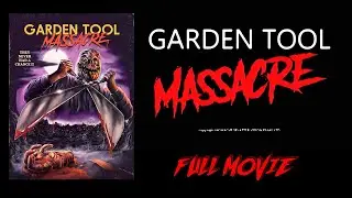 Garden Tool Massacre (1997) Full Movie