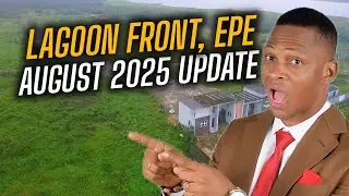 LAGOON FRONT ESTATE, EPE: Latest Update As At August 2025 | LAND FOR SALE IN IBEJU LEKKI, LAGOS