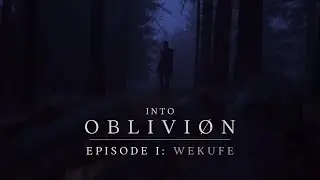 INTO OBLIVI&Oslash;N, Episode 01: Wekufe
