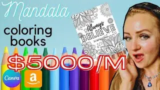 $5,000/month - How to Create Mandala Inspirational Coloring Books?