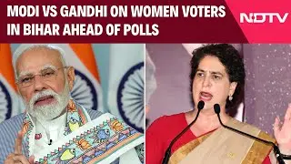 Bihar Elections 2025 | PM Modi vs Priyanka Gandhi Over Women Voters In Bihar Ahead Of Polls