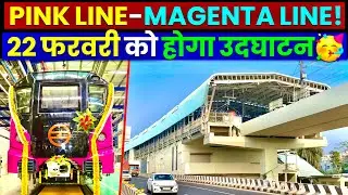 Delhi Metro Pink Line Update- 22 फरवरी को होगा उदघाटन!🥳 Delhi Metro Magenta Line Extension Opening