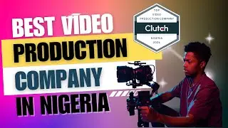 Best Video Production Company in Nigeria