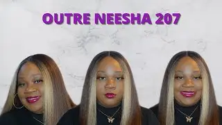 *NEW* OUTRE NEESHA 207