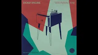 Steam Engine | Strutman Lane