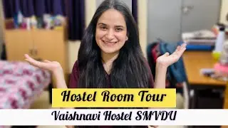 My Hostel Room Tour😍| Kya Kya Saaman Diya Hai🤔| SMVDU | NA-97 #indianvlogs#dailyvlogsjammu#smvdu