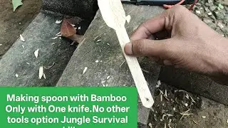 ||Camping 🏕️ Bamboo spoon || making only with Knife||No other tools option||Jungle Survival Spoon..