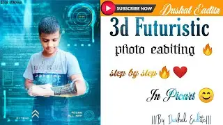 3D FUTURISTIC BOY - Photo Editing Tutorial in PicsArt Step by Step in hindi - DUSHAL EADITZ