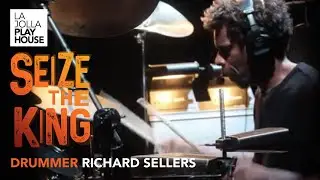 SEIZE THE KING Highlight: Drummer Richard Sellers