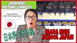 FLAWLESS PERFORMANCE!  IBARA HIGH SCHOOL JAPAN MEN'S RHYTHMIC GYMNASTIC | 🇵🇭🇬🇧 REACTION!