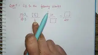 Class-6th MATH (NCERT)  Ch-12 (Ratio & proportion) Ex. 12.1 Q5