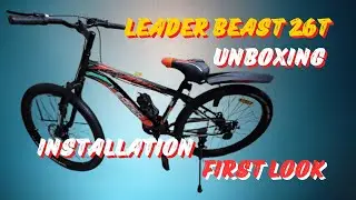 Leader Beast 26T Mountain Bicycle Unboxing and First Look, Full Video In Hindi