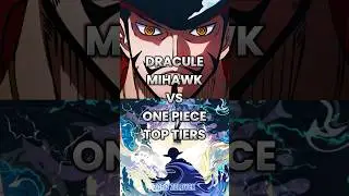 Mihawk vs One Piece Top Tiers || #whoisstrongest #onepiece #shorts