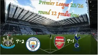 Premier League 25/26 round 12 predictions 