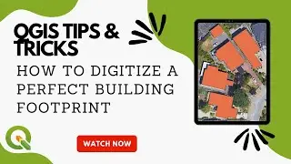 QGIS Tips and Tricks: How to Digitize a Perfect Building Footprint