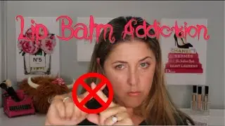 Lip Balm Addiction. It&rsquo;s Real. How to avoid it | Drunk Elephant, Charlotte Tilbury, Tatcha and more.