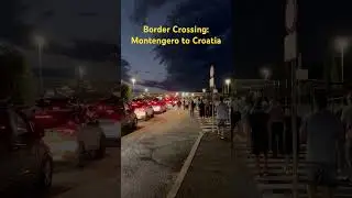Border Crossing by Road: Montenegro 🇲🇪 to Croatia 🇭🇷 (Europe)  #travel #solo #europe #border