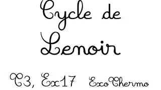 Cycle de Lenoir, T3, Ex17