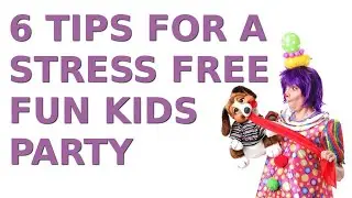 kids party entertainment tips from Lilac Birthday Entertainment