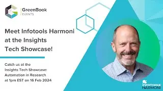 Greenbook Insights Tech Showcase - Automation in Research - Harmoni
