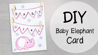 DIY Baby ELEPHANT Greeting Card 🐘 | with FREE Templates