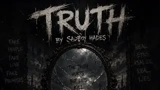 SadBoy Hades - Truth (Freestyle)
