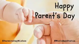 Parent&rsquo;s Day | Happy Parents Day 2022 Wishes | Happy Parents Day Status | WhatsApp status |