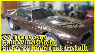 1977 Pontiac Trans Am Full Windshield Tinted in 50% and 35% Sides and Rear Installation