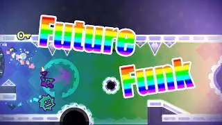 GD [100%]  Future Funk - by JonathanGD