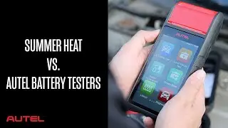 Autel Battery Testers: Hot Or Cold, Now Is The Time To Test Your Customer's Batteries