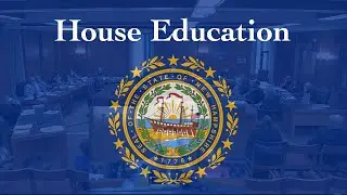 House Education Policy and Administration (01/30/2026)