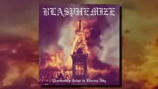 BLASPHEMIZE - Procreating Satan in Blazing Sky (Full Album)