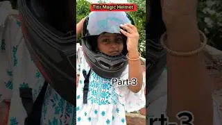 Titir Magic Helmet⛑️ 😱(Part-3) #shorts #shortvideo #funnyvideo #comedy #trishikarimpa