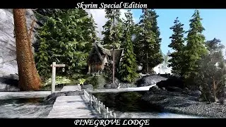 Skyrim SE - Mod: Pinegrove Lodge (by Elianora)