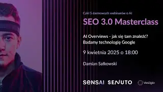 AI Overviews - jak się tam znaleźć? Badamy technologię Google 