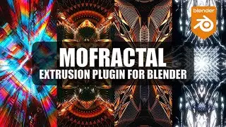 MoFractal - Extrusion Plugin for Blender - 100 Presets and more