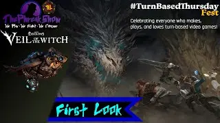 First Look - Lost Eidolons Veil Of The Witch - MOAR #TurnBasedThursday Fest!