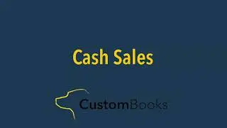 How to Record a Cash Sale in CustomBooks