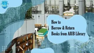 How to Borrow & Return Books from AIUB Library 📚