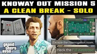 GTA Online KnoWay Out Mission 5 - A Clean Break Guide SOLO | Escape Interrogation Room