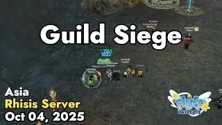 Guild Siege (Rhisis Server) October 04, 2025 | Flyff Universe