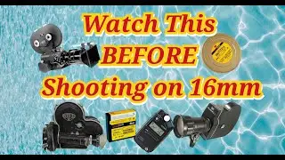 Tips & Tricks for 16mm Filmmaking