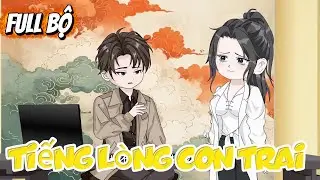 Full Bộ ll Tiếng Lòng Của Con Trai ll Cày Phim 2h Đêm