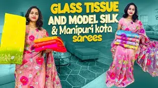 Order 6301119663 Glass tissue,Model silk & Manipuri kota sarees