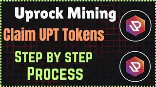 Uprock Mining App|| Claim Your $UPT Tokens|| Full Detailed Process||