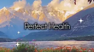 get perfect health ☆☆☆ natural state of wellness subliminal 