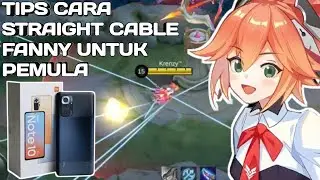 TIPS CARA STRAIGHT CABLE FANNY UNTUK PEMULA DI ANDROID || MOBILE LEGENDS